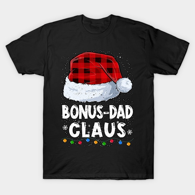 Bonus-Dad Claus Red Plaid Christmas Santa Family Matching Pajama T-Shirt by tabaojohnny